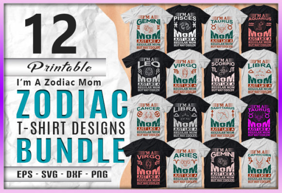 Download I'm a Zodiac Mom 12 Quotes Designs - Premium Bundle