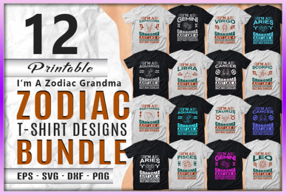 Download I'm a Zodiac Grandma 12 Quotes Designs - Premium Bundle